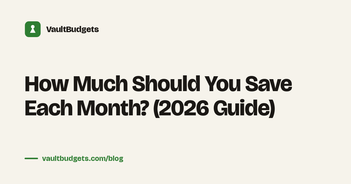 How much should you save each month: savings envelopes for an emergency fund, retirement, and goals tracked in the Vault budgeting app