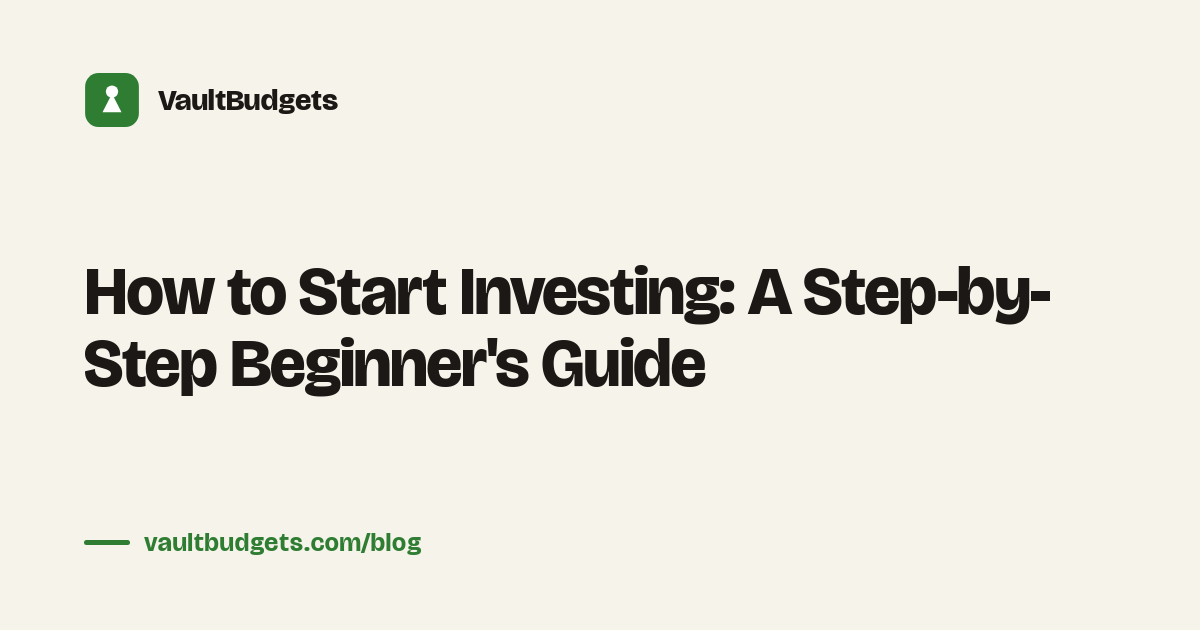 How to start investing: a beginner's path from first brokerage account to first index fund