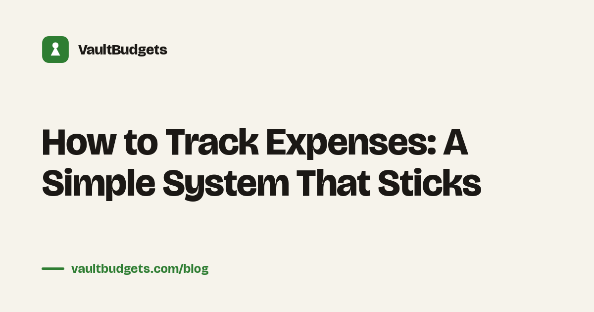 How to track expenses: every purchase logged into simple spending categories and reviewed weekly in the Vault budgeting app