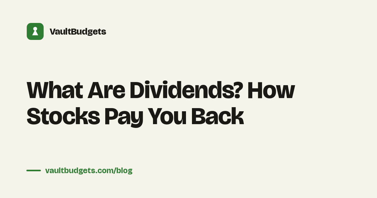 What are dividends: cash payments from stocks arriving in a shareholder account