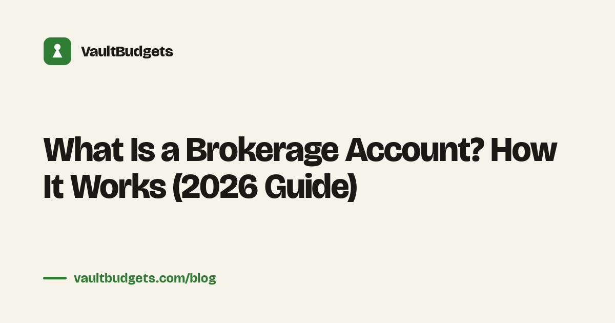 What is a brokerage account: an investment account at a licensed firm holding stocks, ETFs, and bonds that you can open in minutes