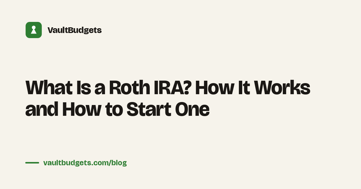 What is a Roth IRA: after-tax contributions growing tax-free over decades in a retirement account